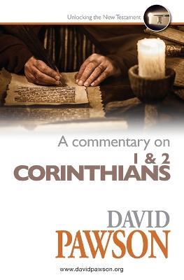 A Commentary on 1 & 2 Corinthians - David Pawson - cover