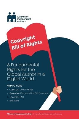 Copyright Bill of Rights: 8 Fundamental Rights for the Global Author in a Digital World - Orna A Ross - cover