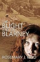 The Blight and the Blarney - Rosemary J. Kind - cover