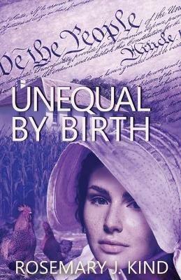 Unequal By Birth - Rosemary J. Kind - cover