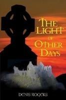The Light of Other Days - Denis Rogers - cover