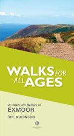 Walks for All Ages Exmoor: 20 Short Walks for All Ages