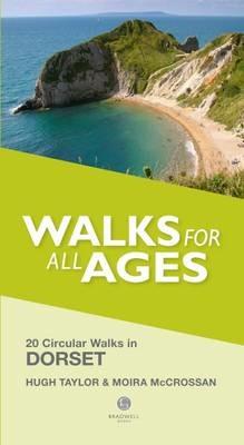 Walks for All Ages Dorset: 20 Short Walks for All Ages - Hugh Taylor,Moira McCrossan - cover