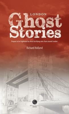 London Ghost Stories: Shiver Your Way Around London - cover