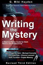 Writing the Mystery: A start-to-finish guide for both novice and professional
