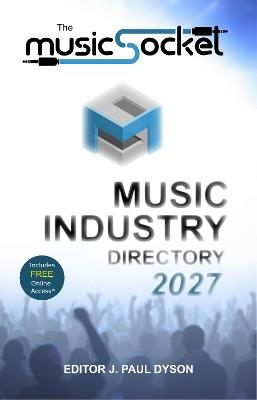 The MusicSocket Music Industry Directory 2027 - cover