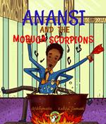 Anansi and the Moruga Scorpions