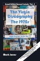 The Virgin Records Discography: the 1970s - Mark Jones - cover