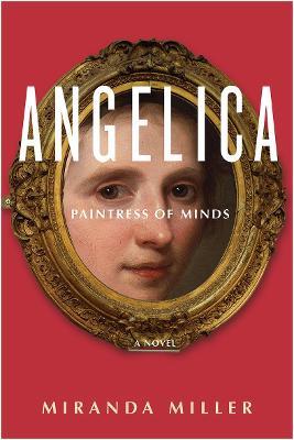 Angelica, Paintress of Minds - Miranda Miller - cover