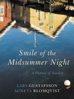 Smile of the Midsummer Night: A Picture of Sweden