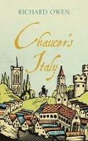 Chaucer’s Italy - Richard Owen - cover