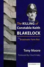 The Killing of Constable Keith Blakelock: The Broadwater Farm Riot