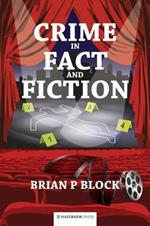 Crime in Fact and Fiction