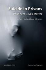 Suicide in Prisons: Prisoners' Lives Matter
