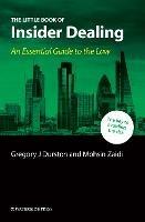 The Little Book of Insider Dealing: An Essential Guide to the Law - Gregory J Durston,Mohsin Zaidi - cover