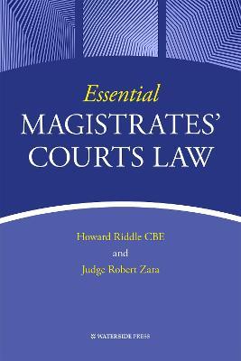 Essential Magistrates' Courts Law - Howard Riddle,Robert Zara - cover