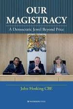 Our Magistracy: A Democratic Jewel Beyond Price