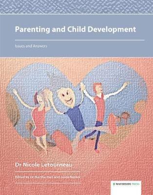 Parenting and Child Development: Issues and Answers - Nicole Letourneau - cover