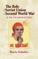 Role of the Soviet Union in the Second World War: A Re-Examination