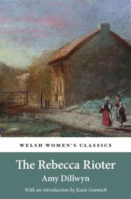 The Rebecca Rioter - Amy Dillwyn - cover