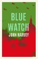 Blue Watch - John Harvey - cover