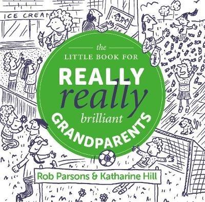 The Little Book for Really Really Brilliant Grandparents - Katharine Hill - cover