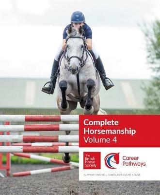 BHS Complete Horsemanship Volume 4 - British Horse Society - cover