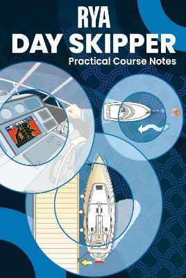 RYA Day Skipper Practical Course Notes - Royal Yachting Association - cover