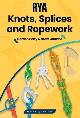 RYA Knots, Splices and Ropework - Gordon Perry - cover
