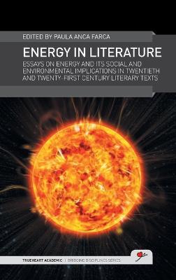 Energy in Literature: Essays on Energy and its Social and Environmental Implications in Twentieth and Twenty-first Century Literary Texts - cover
