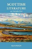 Scottish Literature: An Introduction - Alan Riach - cover