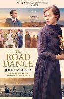 The Road Dance: Movie Edition - John MacKay - cover
