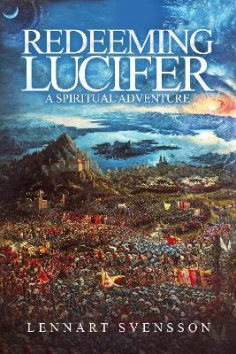 Redeeming Lucifer: A Spiritual Adventure - Lennart Svensson - cover