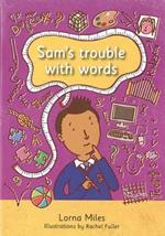 Sam's Trouble with Words
