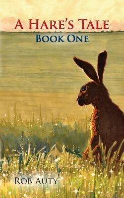 A Hare's Tale - Rob Auty - cover