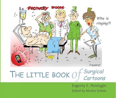 The Little Book of Surgical Cartoons - Evgeniy E Perelygin - cover