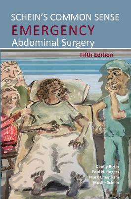 Schein's Common Sense Emergency Abdominal Surgery - Moshe Schein - cover