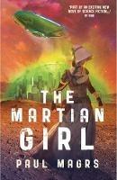 The Martian Girl - Paul Magrs - cover
