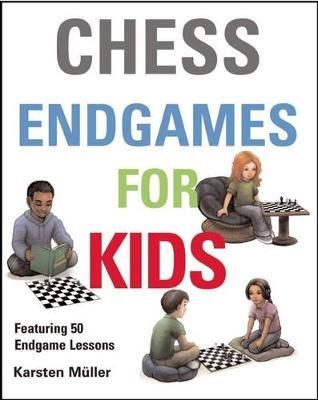 Chess Endgames for Kids - Karston Muller - cover
