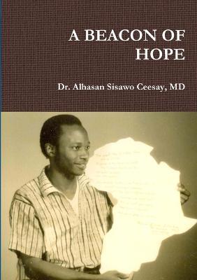 A Beacon of Hope - Alhasan Sisawo Ceesay - cover