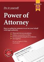Lawpack Power of Attorney DIY Kit: For Creating General and Lasting Powers of Attorney, and Scottish Equivalents