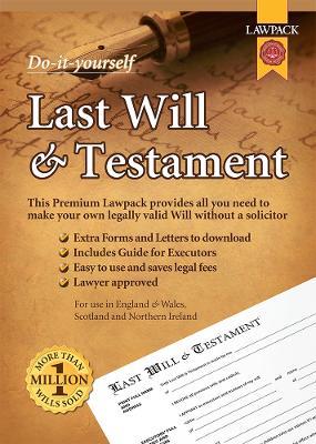 Lawpack Premium Last Will & Testament DIY Kit: All You Need to Make Your Own Legally Valid Will without a Solicitor - cover