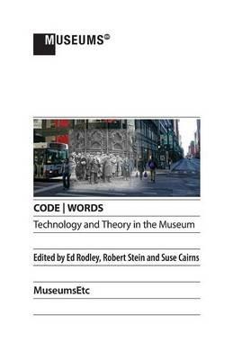 CODE WORDS Technology & Theory in the Museum - cover