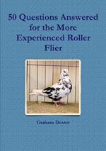 50 Questions Answered for the More Experienced Roller Flier