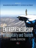 Entrepreneurship in Hospitality and Tourism: a global perspective