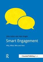 Smart Engagement: Why, What, Who and How