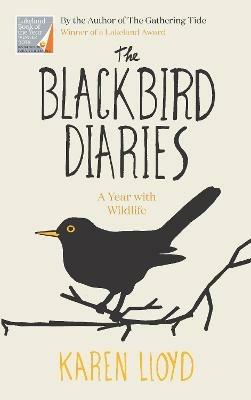 The Blackbird Diaries: A Year with Wildlife - Karen Lloyd - cover