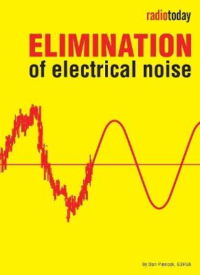 Elimination of Electrical Noise - Don Pinnock - cover