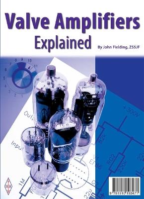Valves Amplifiers Explained - John Fielding - cover