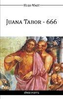 Juana Tabor - 666 - Hugo Wast - cover